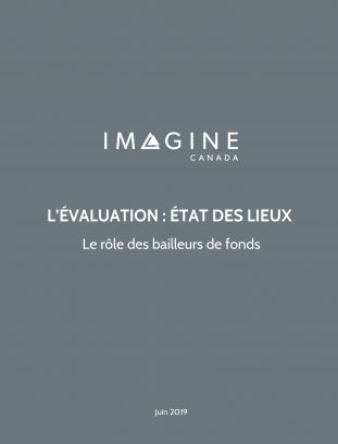 L’évaluation : état des lieux au Canada. Le rôle des bailleurs de fonds