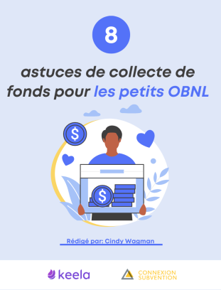 8 astuces de collecte de fonds pour les petits OBNL